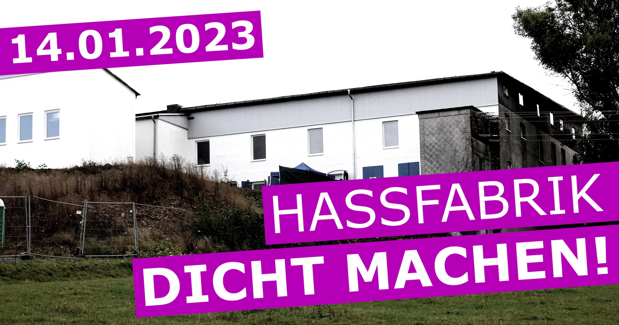 14.01.2023 - Hassfabrik DICHT MACHEN!